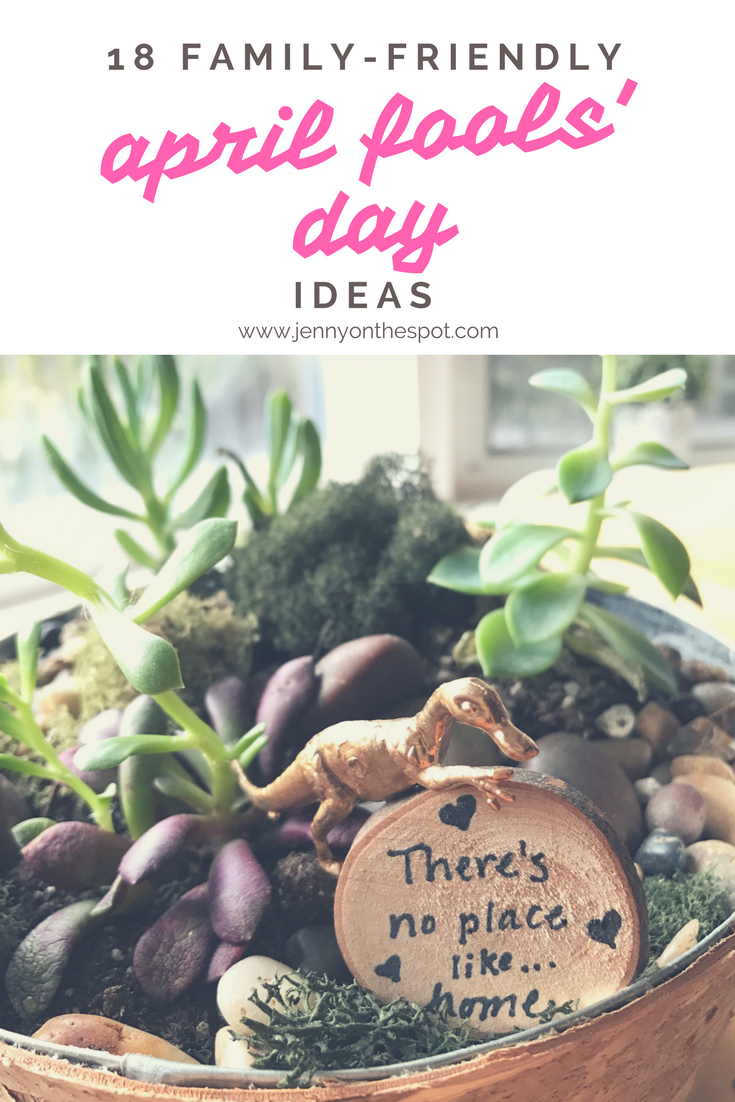 18 Family Friendly April Fools' Day Prank Ideas | jennyonthespot.com