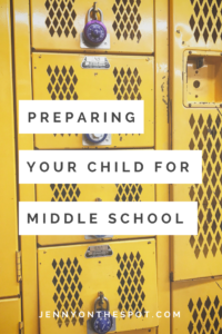 Preparing Your Child for Middle School | Jenny On The Spot