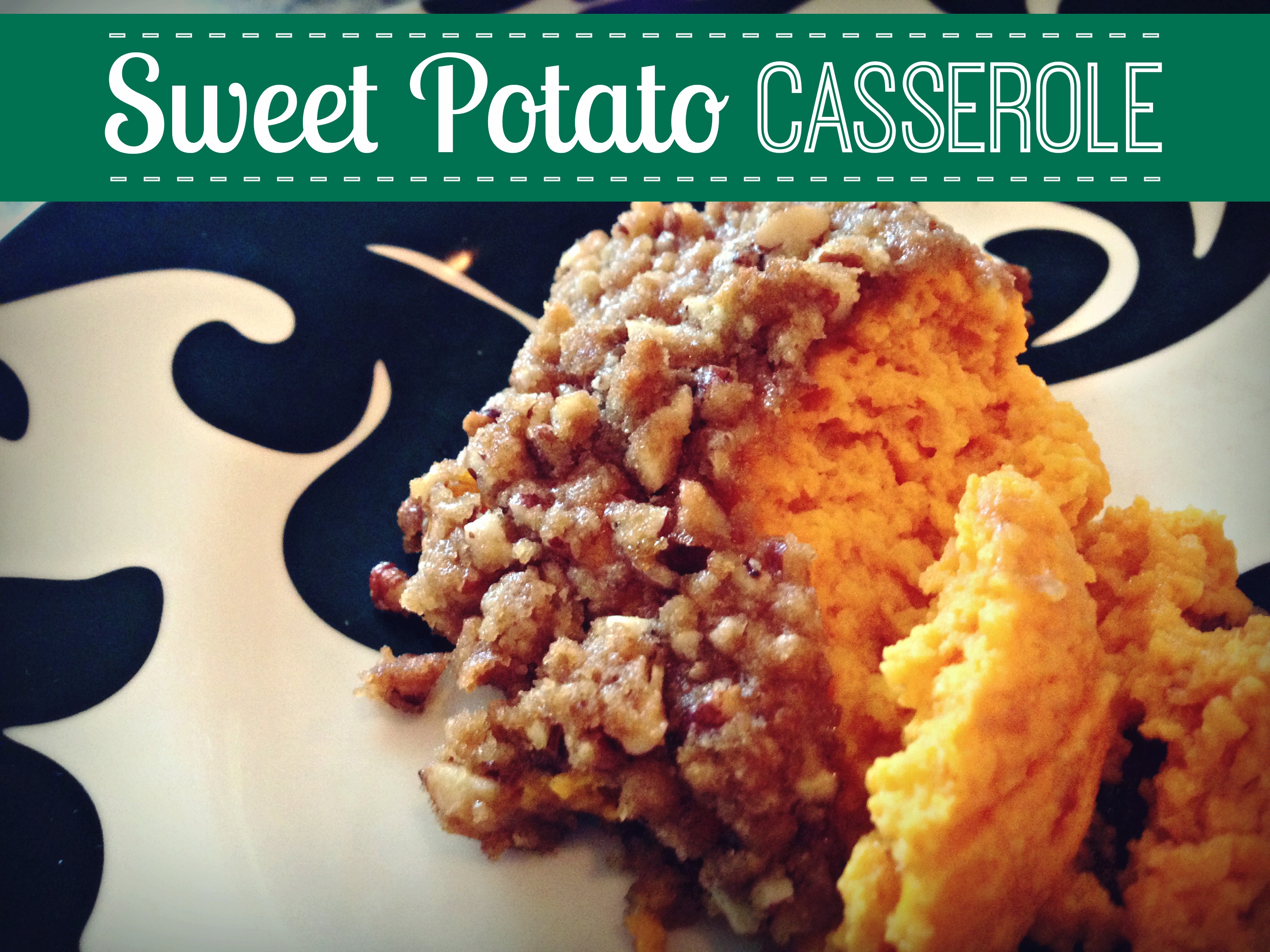 Thanksgiving Tradition And Sweet Potato Casserole